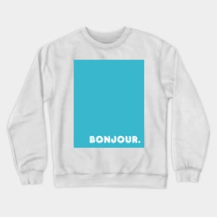 Blue Bonjour Crewneck Sweatshirt